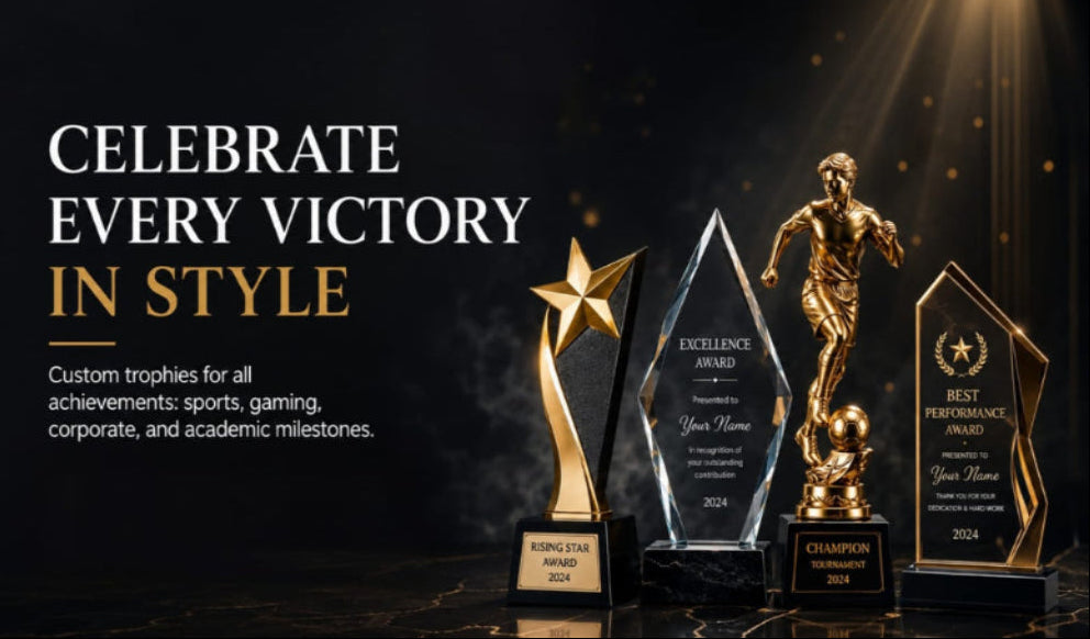 Collection of custom trophies with text 'Celebrate every victory in style' on a dark background.